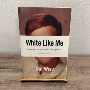 White Like Me Book by Tim Wise